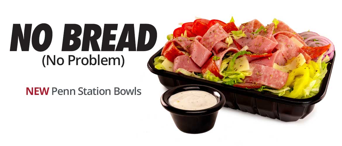 Penn Station bowls